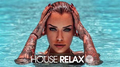 house music youtube|deep house relax music.